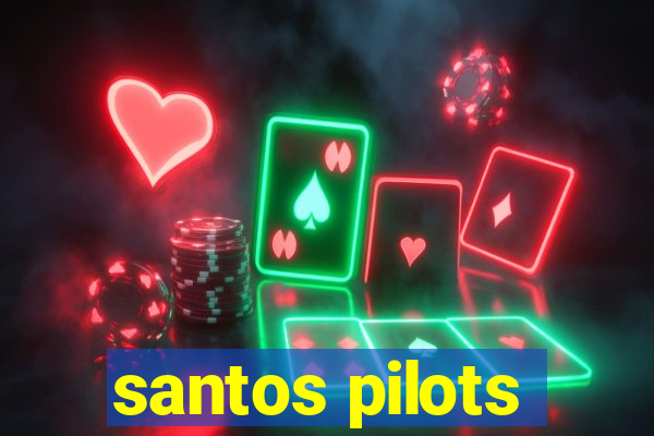 santos pilots